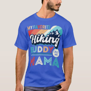 Camiseta O meu amigo favorito do Hiking me chama de mamãe H