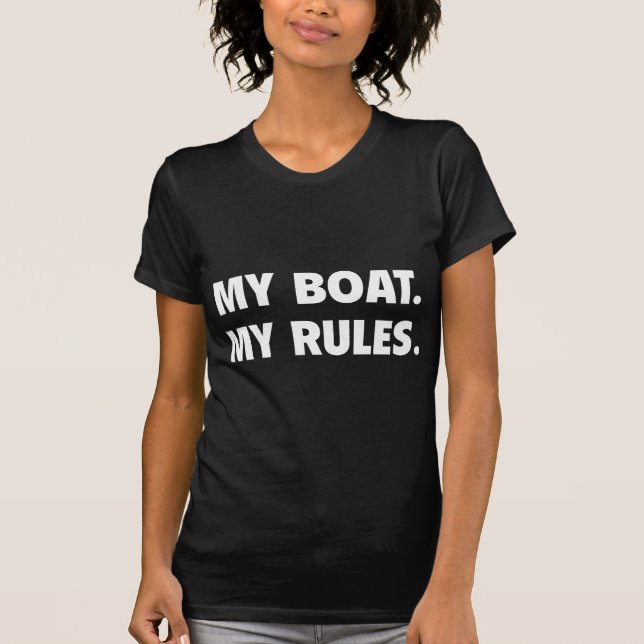 Camiseta O meu barco. As Minhas Regras. (Frente)