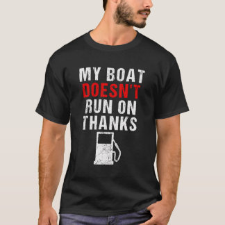 Camiseta O Meu Barco Não Funciona Com Os Proprietários De B