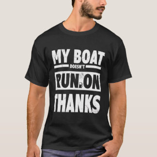 Camiseta O Meu Barco Não Funciona No Tee Do Barco Do Obriga