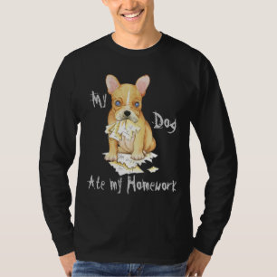 Camiseta O Meu Buldogue Francês Comeu A Minha Homework