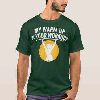 Camiseta O Meu Calor É O Seu Motivo De Malhação Sarcástico