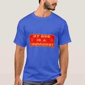 Camiseta o meu cão é um adesivo de para-choque comunista re