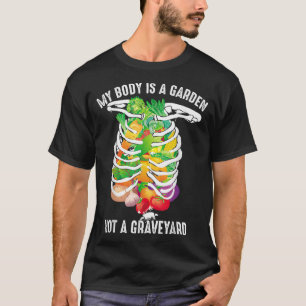 Camiseta O Meu Corpo É Um Jardim, Não Um Veggie Engraçado.