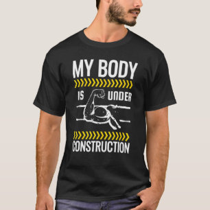 Camiseta O Meu Corpo Está Em Trabalho De Elevação De Peso