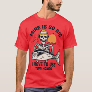 Camiseta O meu é tão grande que tenho que usar duas mãos.