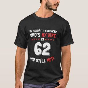 Camiseta O meu Engenheiro favorito que é a minha esposa tem