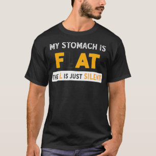 Camiseta O meu estômago está PLANO O L é apenas gordura eng