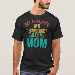 Camiseta O meu favorito Sr. Tecnólogo me chama de mãe