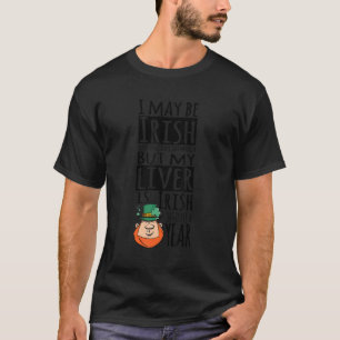 Camiseta O meu fígado é irlandês 365 dias por ano Rua engra