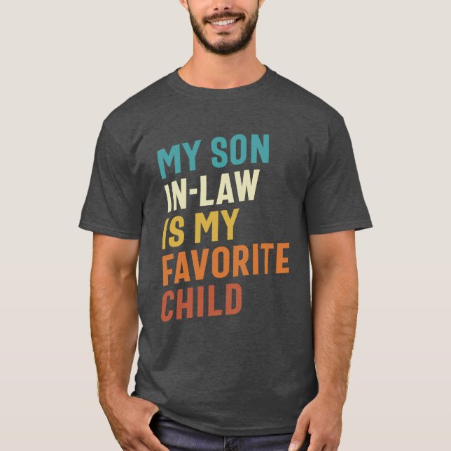 Camiseta O meu genro é o meu filho favorito (Frente)