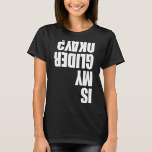 Camiseta O Meu Glider Está Bem Parapente Homens Paraglider