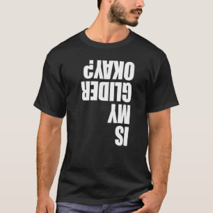 Camiseta O Meu Glider Está Bem Parapente Homens Paraglider