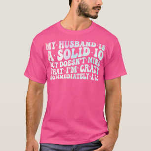 Camiseta o meu hus é sólido 10, mas não se importa que seja