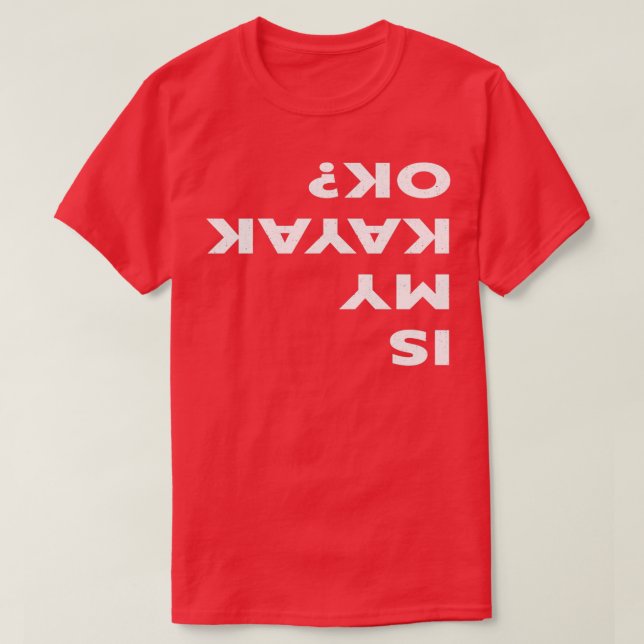 Camiseta O Meu Kayak Está Engraçado? (Frente do Design)