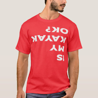 Camiseta O Meu Kayak Está Engraçado?