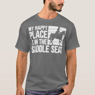 Camiseta O Meu Lugar Feliz Está No Sado De Saddle Saddle E