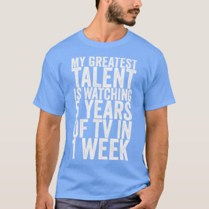 Camiseta O Meu Maior Talento Está A Ver 5 Anos De Tv Em 1