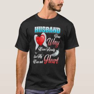Camiseta O Meu Marido, As Suas Asas Estavam Prontas, Mas O