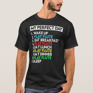 Camiseta O meu músico Legal do Flute Player do Dia Perfeito