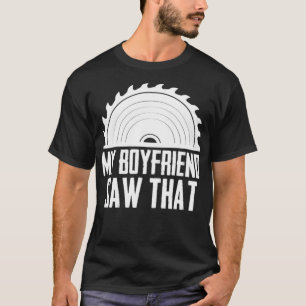 Camiseta O meu Namorado viu aquela engraçada truta de madei