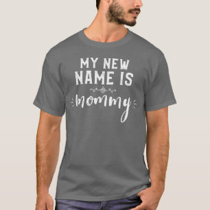 Camiseta O meu novo nome é presente de Dia das Mamães