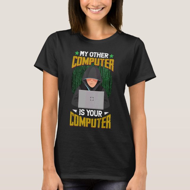 Camiseta O Meu Outro Computador É O Seu Computador Programa (Frente)