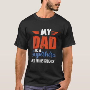 Camiseta O meu Pai é um super-herói e eu sou o seu parceiro