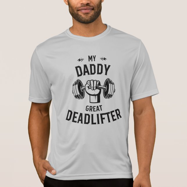 Camiseta O meu Pai Excelente Deadlifter (Frente)