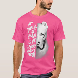Camiseta O meu Pitbull é inofensivo.