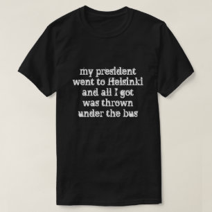 Camiseta o meu presidente foi a Helsínquia