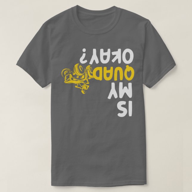 Camiseta O Meu Quad Está Engraçado AV Quatro Rodas? (Frente do Design)
