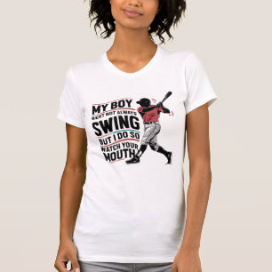Camiseta O Meu Rapaz Pode Nem Sempre Balançar, Mas Faço-O.