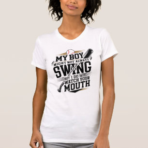 Camiseta O Meu Rapaz Pode Nem Sempre Balançar, Mas Faço-O.
