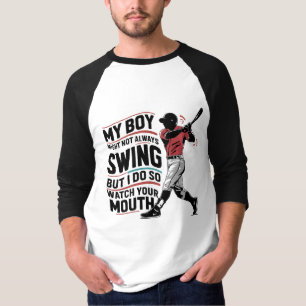 Camiseta O Meu Rapaz Pode Nem Sempre Balançar, Mas Faço-O.