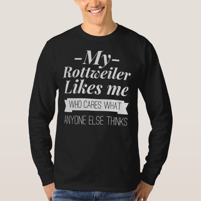 Camiseta O Meu Rottweiler Gosta De Mim. (Frente)