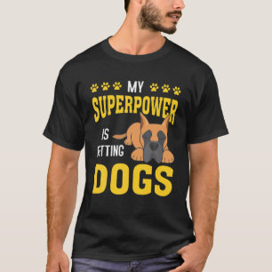 Camiseta O Meu Superpoder É Pingar Um Grande Cachorro De Da