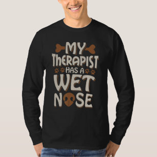 Camiseta O Meu Terapista Tem Um Cachorro Molhado Proprietár