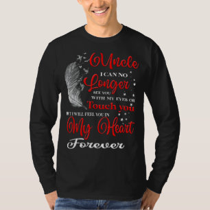 Camiseta O Meu Tio Sentir-Te-Á No Meu Coração Para Sempre M