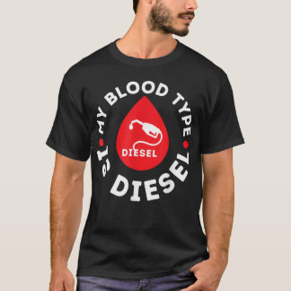 Camiseta O Meu Tipo De Sangue É Diesel, Um Reparador Mecâni