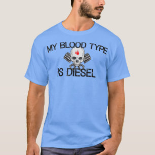 Camiseta O meu tipo sanguíneo é Combustível a Gasóleo T