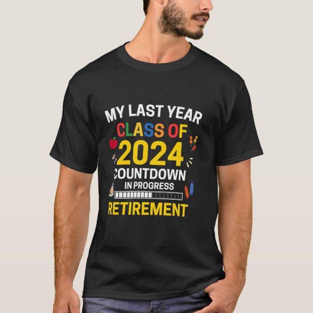Camiseta O Meu Último Ano De Aposentação De Professores 202 (Frente)