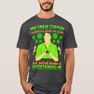 Camiseta O Meu Único Cópio Que Quero Concentrar-Me No Traba