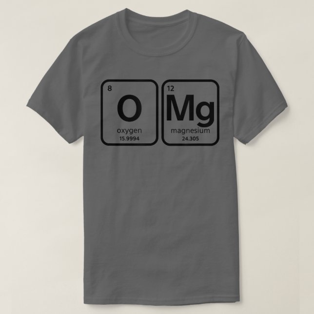 Camiseta O Mg  Funny Science, Chemistry Teacher Periodic  (Frente do Design)
