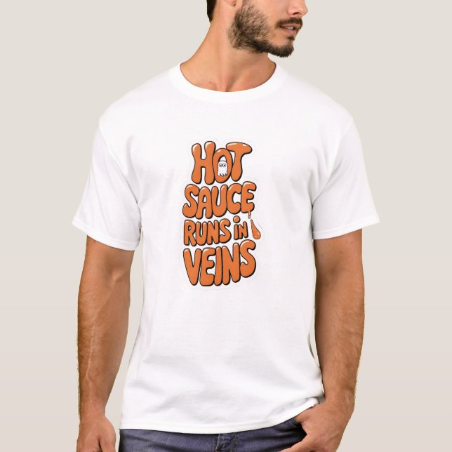 Camiseta O Molho Quente Funciona Em Veias (Frente)