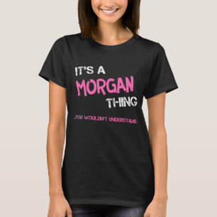 Camiseta O Morgan que você não entenderia a novidade