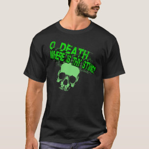 Camiseta O Morte Onde Está O Seu Pedaço (Camiseta Básica