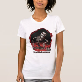 Camiseta O morto anda entre nós