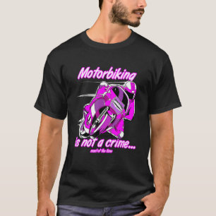 Camiseta O Motociclismo Não É Um Costume De Motociclo Em Co