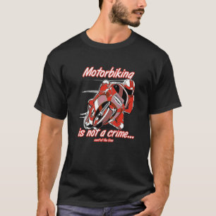 Camiseta O Motociclismo Não É Um Costume De Motociclo Em Co